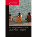 Routledge Handbook of South Asian Religions