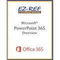 Microsoft PowerPoint 365 - Overview: Student Manual (Black & White)