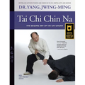 Tai CHI Chin Na: The Seizing Art of Tai CHI Chuan