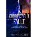 The Connecticut Fault: A Dystopian Novel