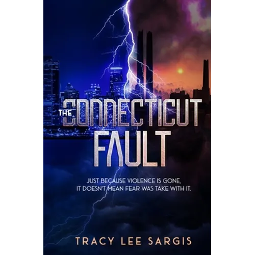 The Connecticut Fault: A Dystopian Novel
