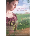 Fortune & Felicity: A Pride & Prejudice Variation