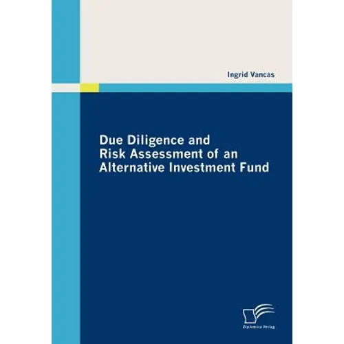 Due Diligence and Risk Assessment of an Alternative Investment Fund