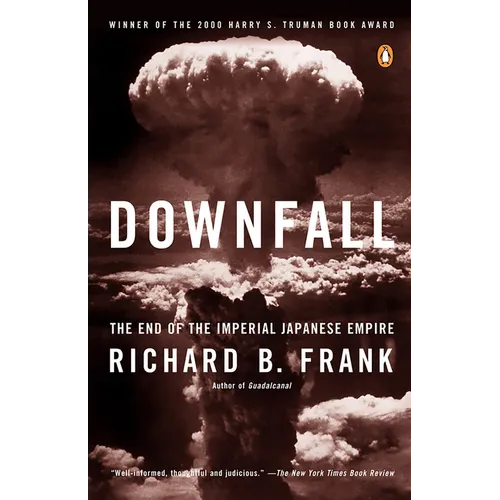 Downfall: The End of the Imperial Japanese Empire