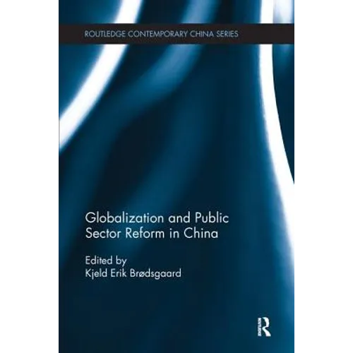 Globalization and Public Sector Reform in China