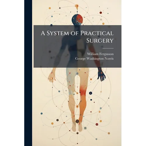 A System of Practical Surgery