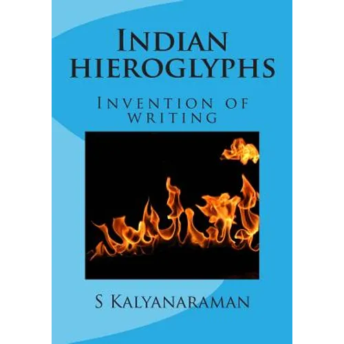 Indian hieroglyphs: Invention of writing