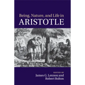 Being, Nature, and Life in Aristotle