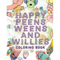 Happy Peens, Weens, and Willies Coloring Book: A coloring book with a sense of humor and a touch of body positivity!