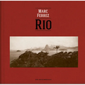Marc Ferrez & Robert Polidori: Rio