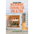Microwave Cooking for One & Two
