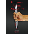 Butchery At the Debauchery