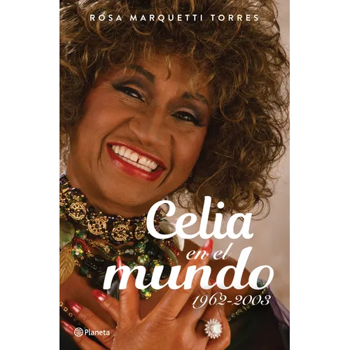 Celia En El Mundo: 1962-2003 / Celia for the World (1962-2003)