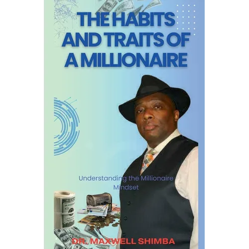 The Habits and Traits of a Millionaire