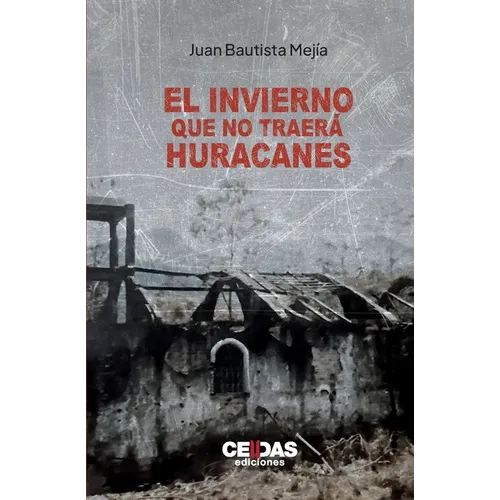 El invierno que no traerá huracanes