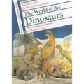 The World of the Dinosaurs