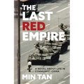 The Last Red Empire: A Story About Living in Communist China
