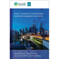 Early Contractor Involvement: Improving the Management of Contract Risk