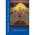 The Nicene Creed: A Reinterpretation