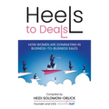 Heels to Deals: How Women are Dominating in Business-to-Business Sales