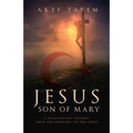 Jesus, Son of Mary: A Palestinian's Journey from the Crescent to the Cross