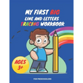 My First Big Lins and Letter Tracing Workbook For Preschoolers AGES 3+: Home school, pre-k and kindergarten lines, shapes letter and numbers tracing p
