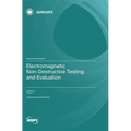 Electromagnetic Non-Destructive Testing and Evaluation