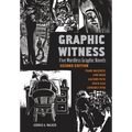 Graphic Witness: Five Wordless Graphic Novels by Frans Masereel, Lynd Ward, Giacomo Patri, Erich Glas and Laurence Hyde