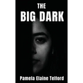 The Big Dark: A Memoir of Survival, Silence, and Finally, a Voice