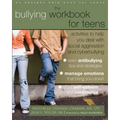 The Bullying Workbook for Teens: Activities to Help You Deal with Social Aggression and Cyberbullying