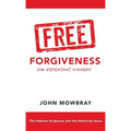 Free Forgiveness for Repentant Sinners