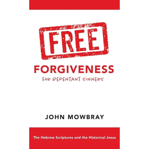 Free Forgiveness for Repentant Sinners
