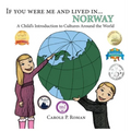 If You Were Me and Lived in... Norway: A Child's Introduction to Cultures Around the World