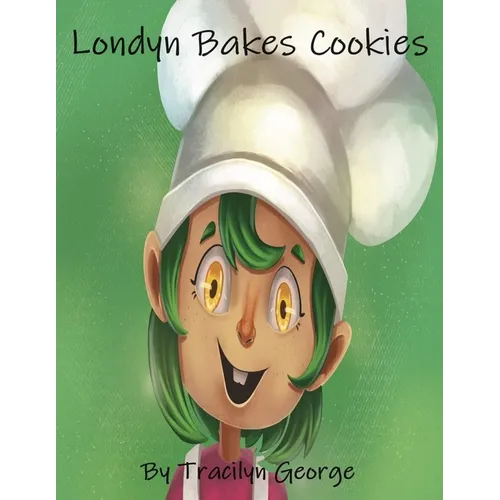 Londyn Bakes Cookies