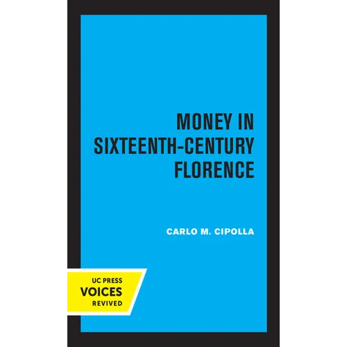 Money in Sixteenth-Century Florence