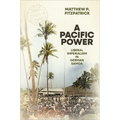 A Pacific Power: Liberal Imperialism in German Samoa