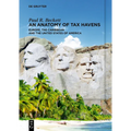 An Anatomy of Tax Havens: Europe, the Caribbean and the United States of America