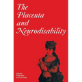 The Placenta and Neurodisability