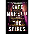 The Spires: A Thriller