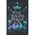 Court of Dragons and Twilight