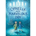 Ophelia and the Marvelous Boy