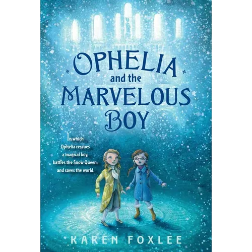 Ophelia and the Marvelous Boy