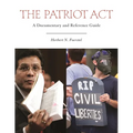The Patriot Act: A Documentary and Reference Guide