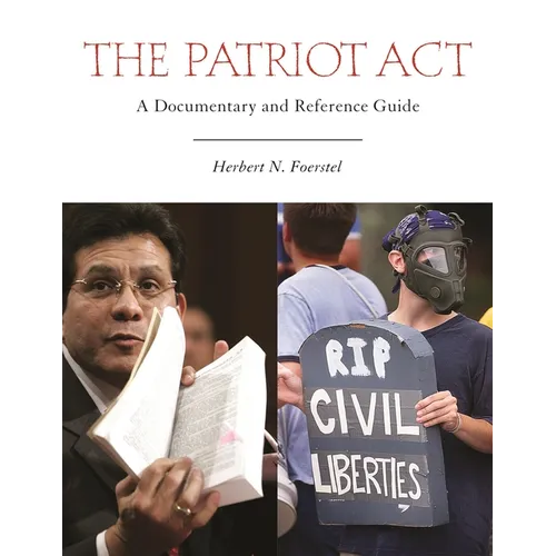 The Patriot Act: A Documentary and Reference Guide