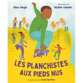 Les Planchistes Aux Pieds Nus
