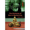 The Elements of Zen in Martial Arts