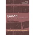 Isaiah: An Introduction and Study Guide: A Paradigmatic Prophet and His Interpreters
