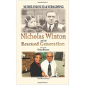 Nicholas Winton and the Rescued Generation: Save One Life, Save the World