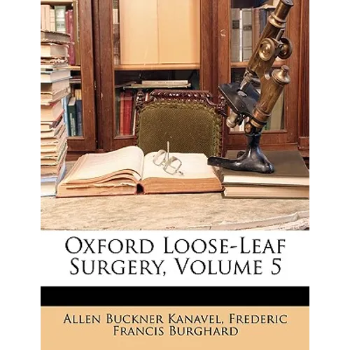 Oxford Loose-Leaf Surgery, Volume 5