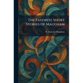 The Favorite Short Stories of Maugham